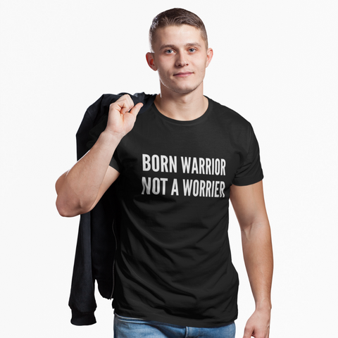 TEE : BORN WARRIOR NOT A WORRIER